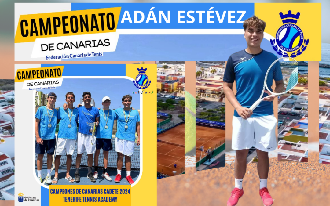 ADÁN ESTÉVEZ CAMPEÓN DE CANARIAS POR EQUIPOS