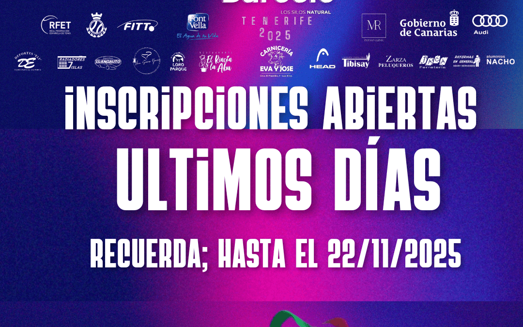 ¡Últimos días para inscribirte! XIV OPEN BARCELÓ LOS SILOS NATURAL – TENERIFE 2025